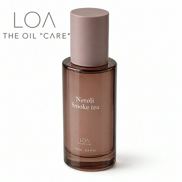 LOA THE OIL ロア ザ オイル ケア ネロリスモークティー 100ml(LOA THE OIL CARE Neroli Smoke tea ヘアオイル 保湿ケア オイル ユニセックス ヘアケア 洗い流さないトリートメント オイル 熱を味方にし髪をまっすぐ整える アウトバスオイル 美容院 美容室 サロン専売品)
