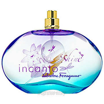 サルヴァトーレ フェラガモ インカント シャイン 100ml EDT テスター fs 【香水 レディース】【即納】
