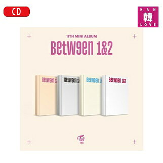 [おまけ付き] TWICE BETWEEN 1&amp;2 [11TH MINI ALBUM] バーション選択 初回特典なし CD アルバム/おまけ：生写真1+トレカ1(8809755508913-02)